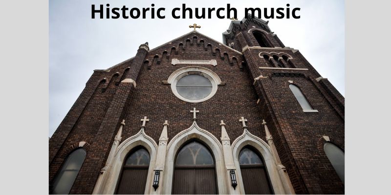 Historic church music