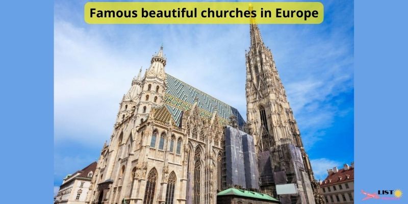 Famous beautiful churches in Europe